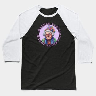 Battle Tested Warrior Queen Grumpy Old Woman Baseball T-Shirt